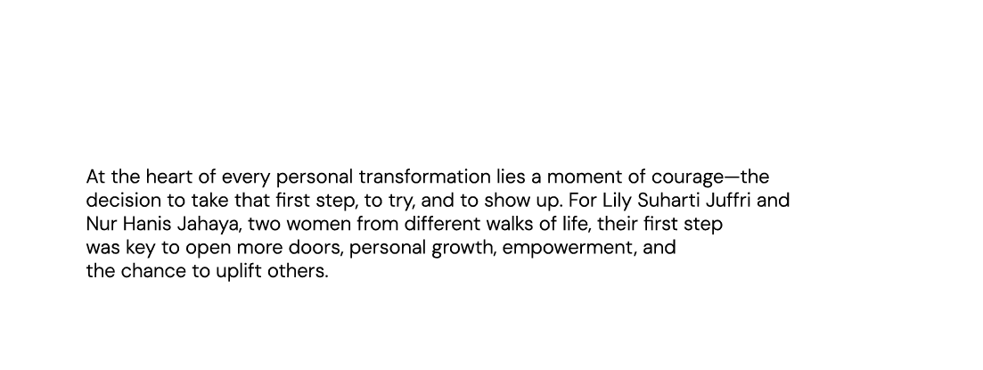  At the heart of every personal transformation lies a moment of courage—the decision to take that first step, to try,...
